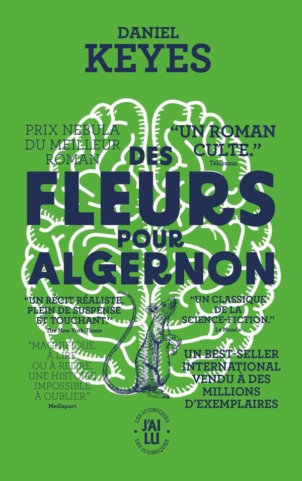 Des fleurs pour Algernon : roman (Éd. augmentée) Daniel Keyes ; traduit de l'anglais (États-Unis) par Georges H. Gallet ; essai et nouvelle traduits de l'anglais (États-Unis) par Henry-Luc Planchat