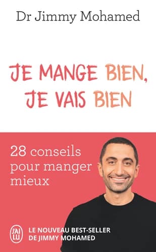 Je mange bien, je vais bien