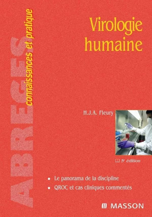 Virologie humaine (5e éd.) H. J. A. Fleury,...