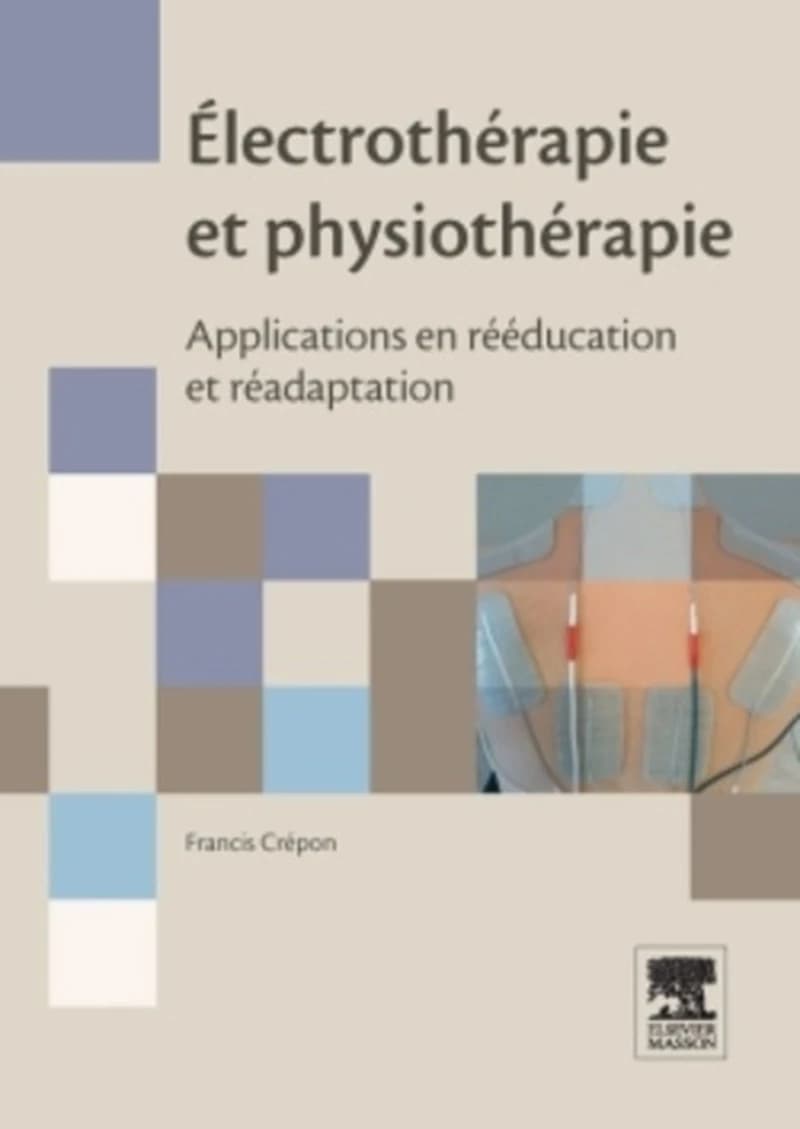 Électrothérapie et physiothérapie : applications en rééducation et réadaptation