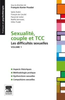 Sexualité, couple et TCC.. Volume 1, Les difficultés sexuelles