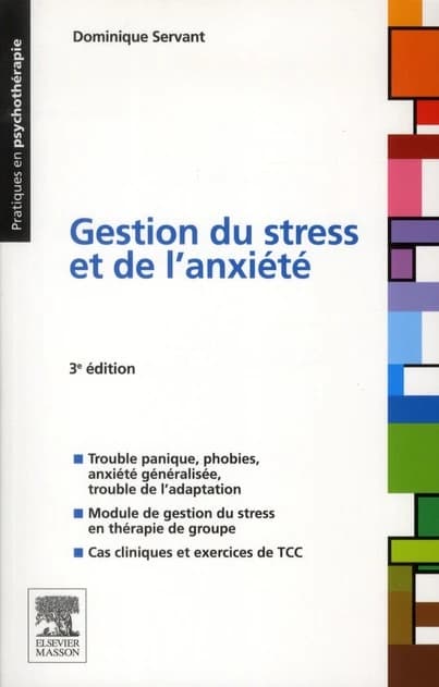 Gestion du stress et de l'anxiété (3e édition) Dominique Servant