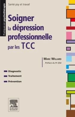Soigner la dépression professionnelle par les TTC