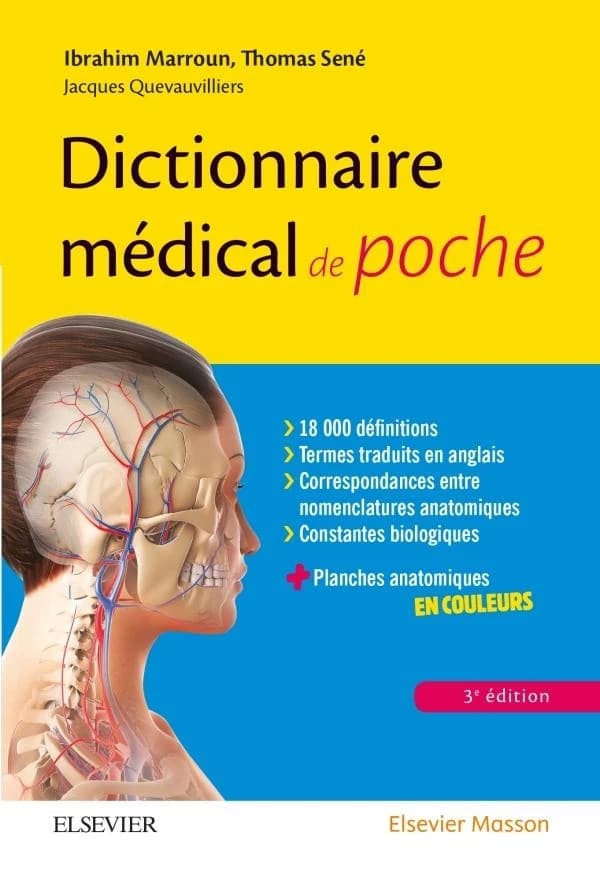 Dictionnaire médical de poche (3e éd.) Ibrahim Marroun, Thomas Sené, Jacques Quevauvilliers