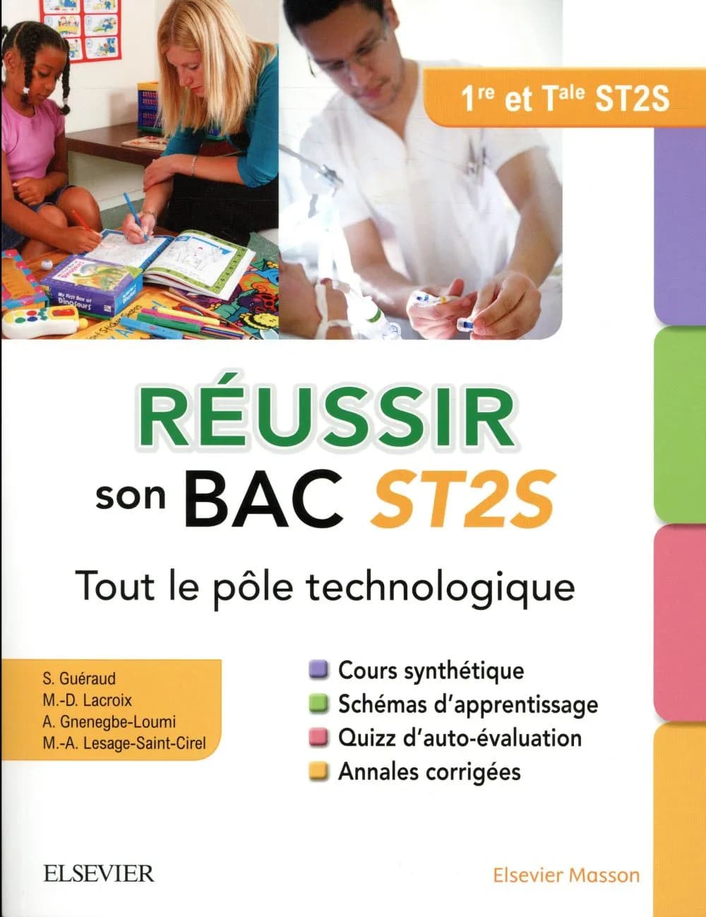 Réussir son bac ST2S ; tout le pôle technologique