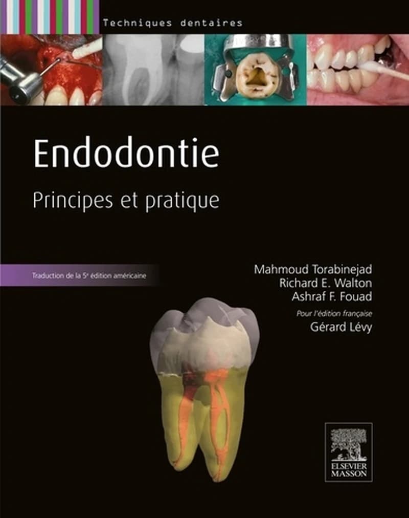 ENDODONTIE - PRINCIPES ET PRATIQUE
