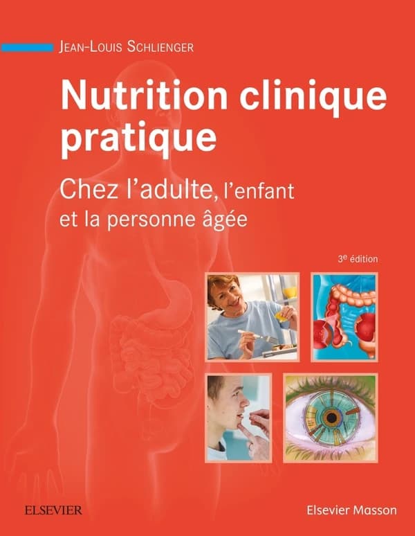 Nutrition clinique pratique : chez l'adulte, l'enfant et la personne âgée (3e éd.) sous la direction de Jean-Louis Schlienger ; dessins, Anne-Christel Rolling