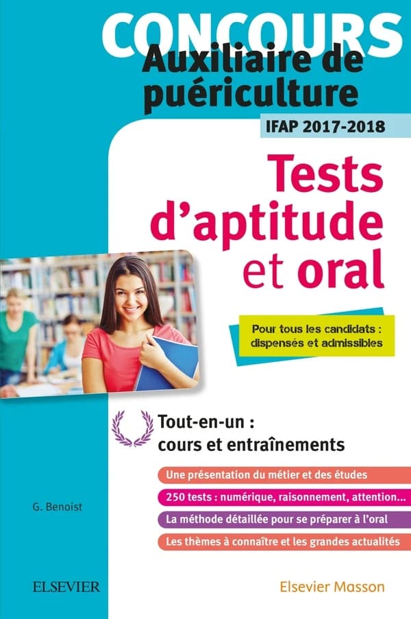 Concours auxiliaire de puériculture : tests d'aptitude et oral : spécial candidats dispensés : l'essentiel pour réussir : [IFAP 2017-2018]