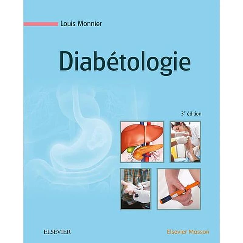 Diabétologie (3e éd.) sous la direction de Louis Monnier