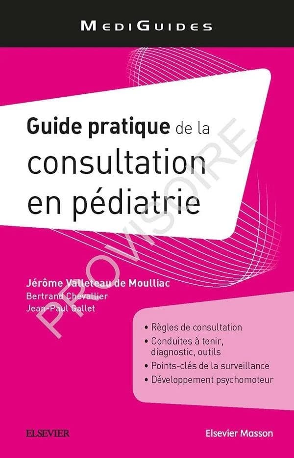 Guide pratique de la consultation en pédiatrie (11e éd.)