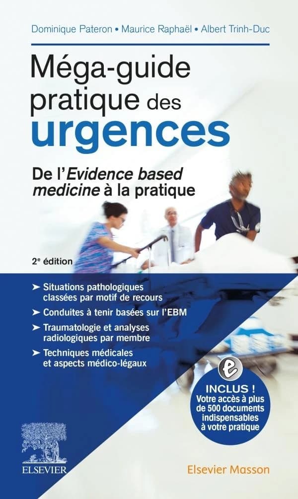 Méga-guide pratique des urgences (2e éd.) Dominique Pateron, Maurice Raphaël, Albert Trinh-Duc