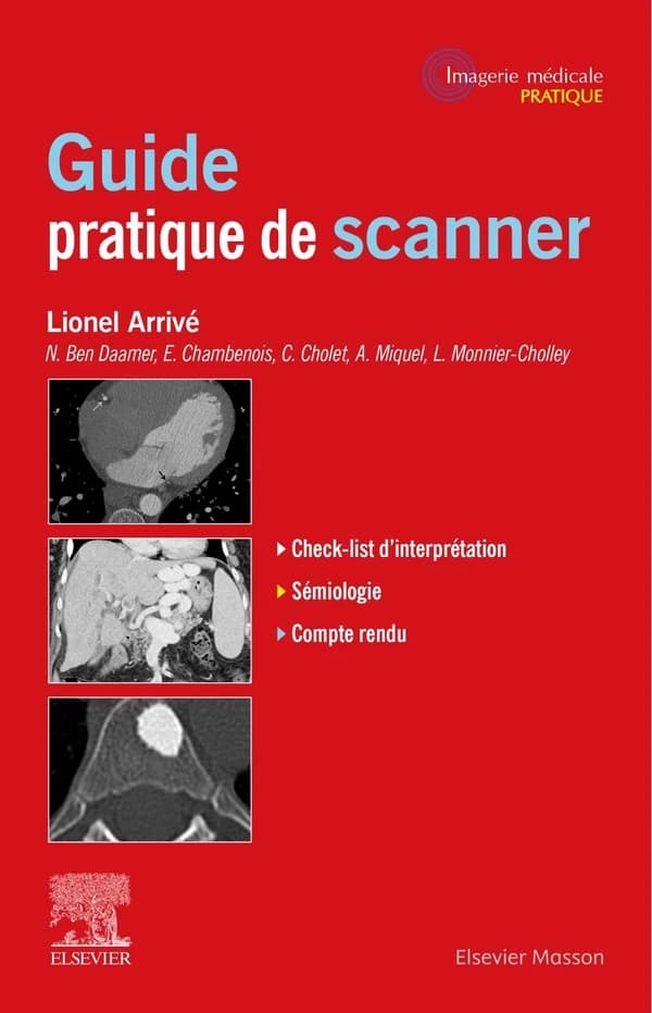 Guide pratique de scanner ([Nouvelle éd. augmentée]) Lionel Arrivé ; [avec la collaboration de] Nadia Ben Daamer, Édouard Chambenois, Clément Cholet... [et al.]