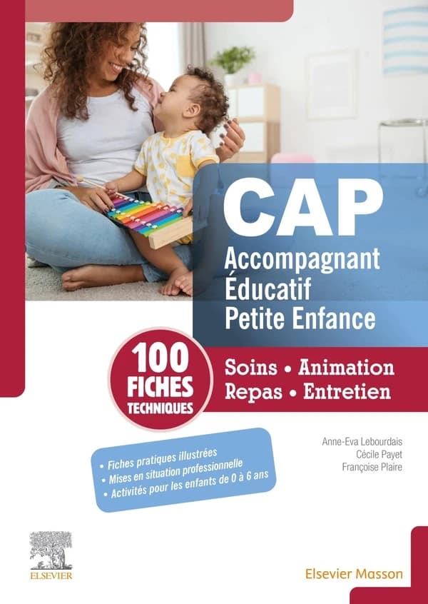 Fiches techniques CAP Accompagnant éducatif petite enfance : Soins, animation, repas, entretien