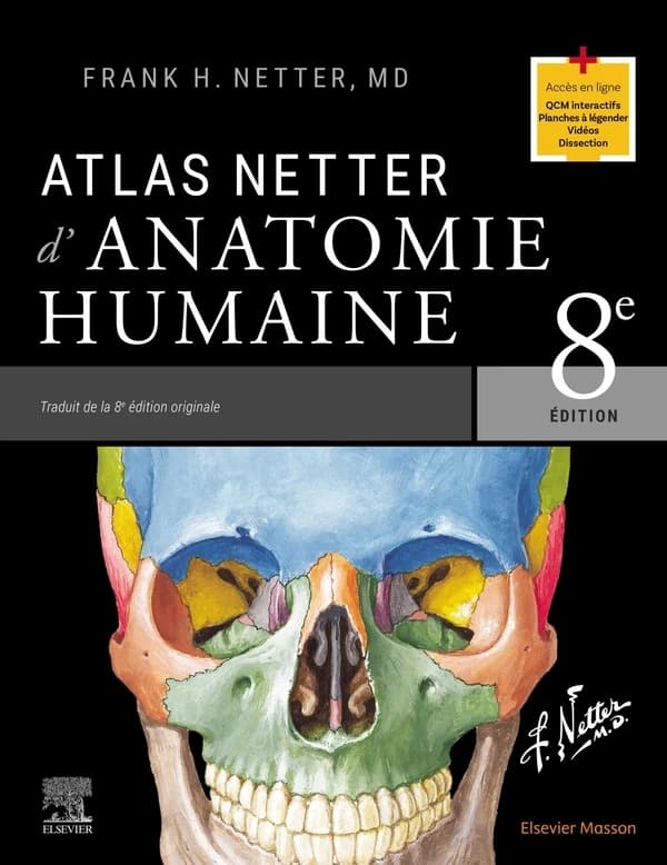 Atlas Netter d'anatomie humaine (8e éd.) Frank H. Netter,... ; traduit de la 8e édition originale par Pierre Kamina et Jean-Pierre Richer