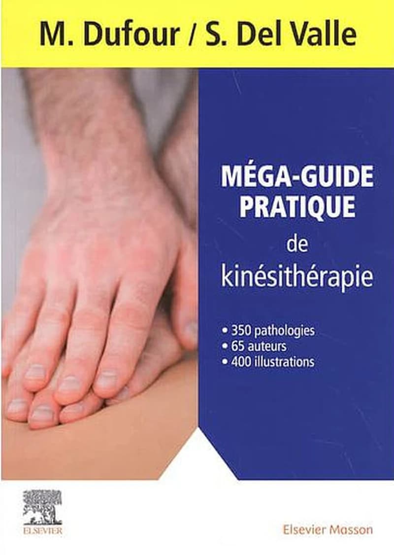 MEGA-GUIDE PRATIQUE DE KINESITHERAPIE - CAMPUS