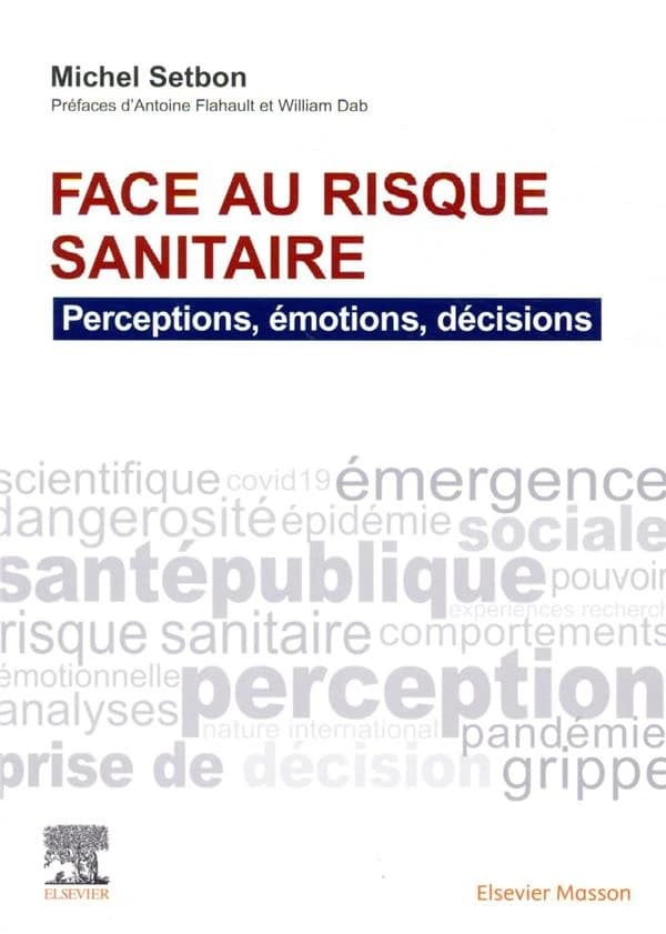 Face au risque sanitaire : perceptions, émotions, décisions
