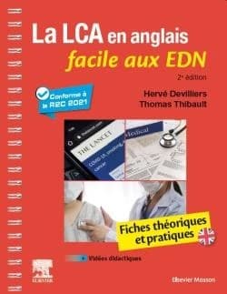La LCA en anglais facile aux EDN : fiches théoriques et pratiques (2e éd.) Hervé Devilliers,... Thomas Thibault,...
