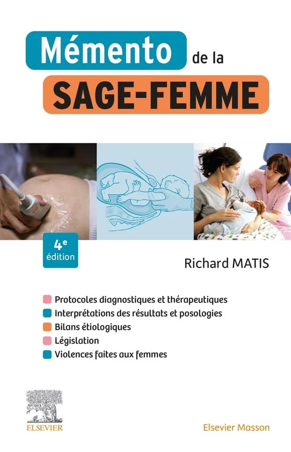 Mémento de la sage-femme (4e éd.) Richard Matis,...