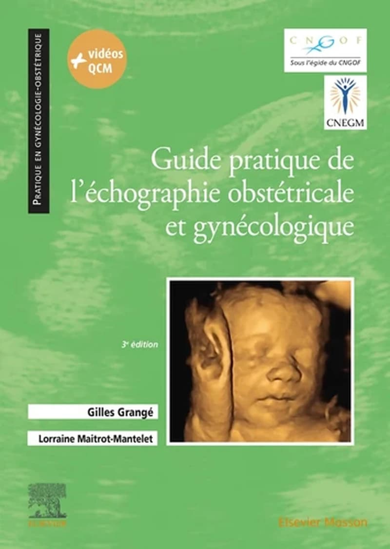 CAMPUS GUIDE PRATIQUE DE L'ECHOGRAPHIE OBSTETRICALE ET GYNECOLOGIQUE