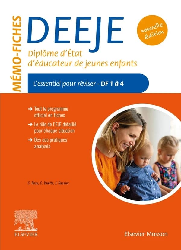 Mémo-fiches DEEJE, Diplôme d'État d'éducateur de jeunes enfants : l'essentiel pour réviser : domaines de formation 1 à 4 (3e éd.) Céline Rose,... Christophe Valette,... Jacqueline Gassier,...