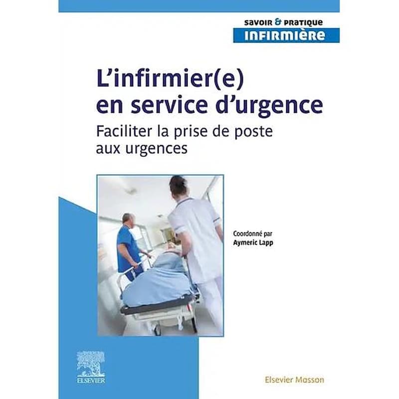 L'infirmier(e) en service d'urgence : faciliter la prise de poste aux urgences