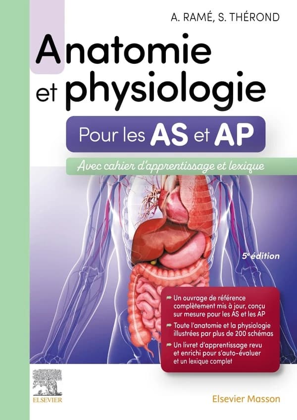 Anatomie et physiologie : aide-soignant et auxiliaire de puériculture (5e éd. actualisée et mise à jour) Alain Ramé, Sylvie Thérond