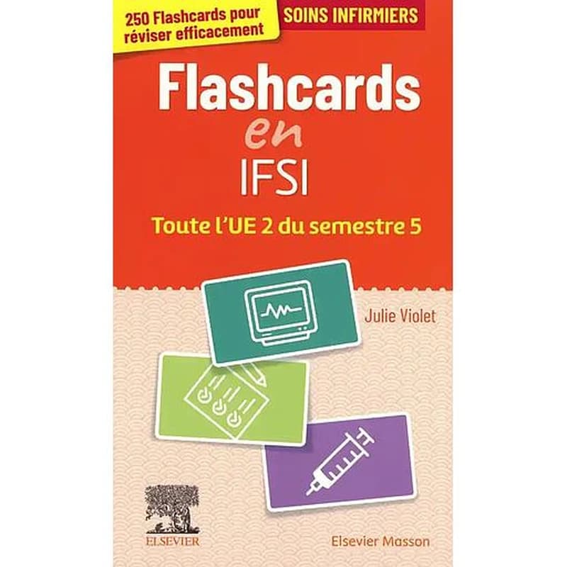 Mes flashcards IFSI ! : toute l'UE 2 du semestre 5 : entrainement intensif