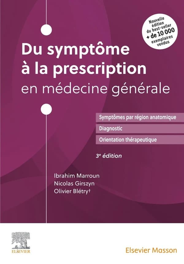 Du symptôme à la prescription en médecine générale (3e édition)