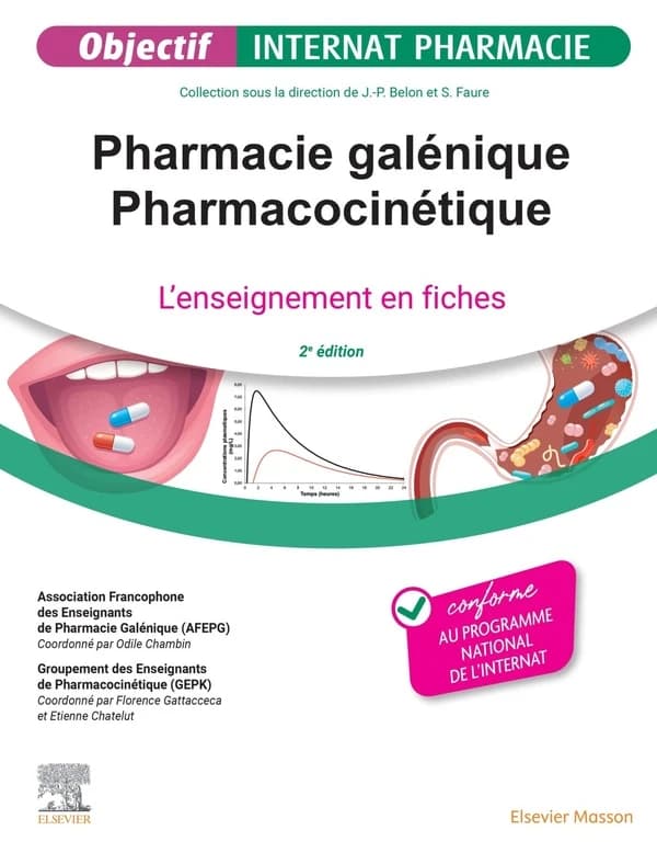 Pharmacie galénique, pharmacocinétique 2025-2026 (2e éd. [actualisée]) AFEPG, Association francophone des enseignants de pharmacie galénique [et] GEPK, Groupe des enseignants de pharmacocinétique des UFR de pharmacie ; coordonnée par Odile Chambin,... Éti