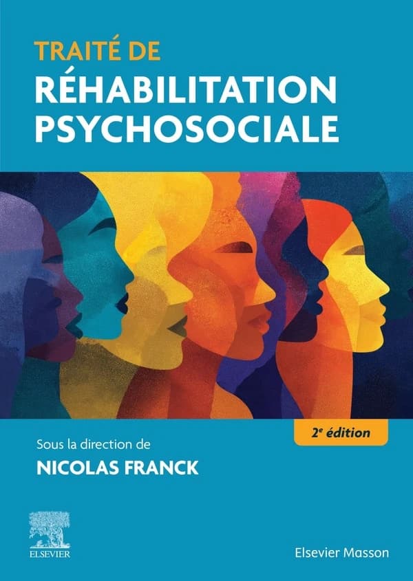 Traité de réhabilitation psychosociale (2e éd., entièrement revue et actualisée)