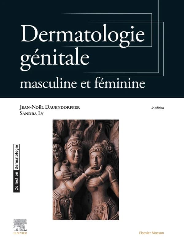 Dermatologie génitale : masculine et féminine (2e édition)
