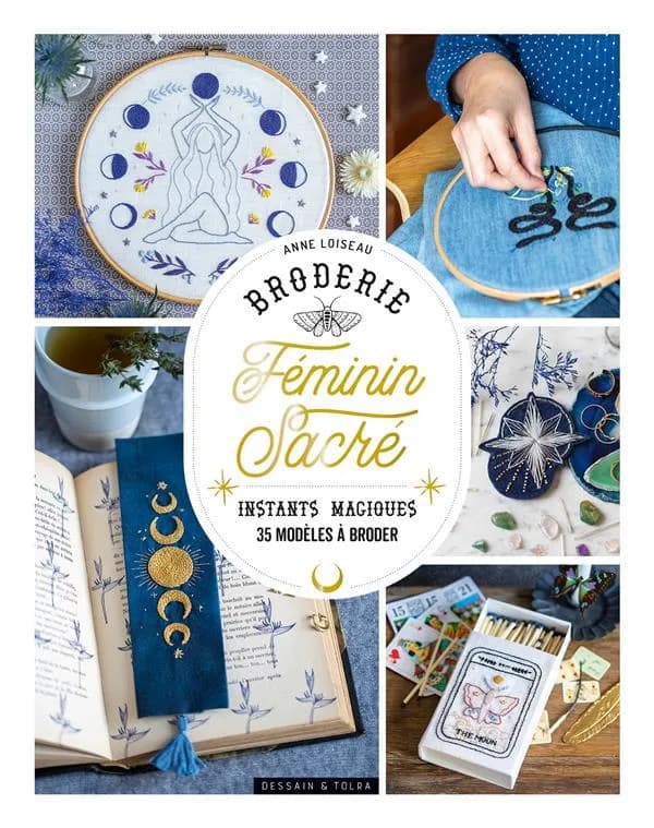 Broderie féminin sacré : instants magiques, 35 modèles à broder