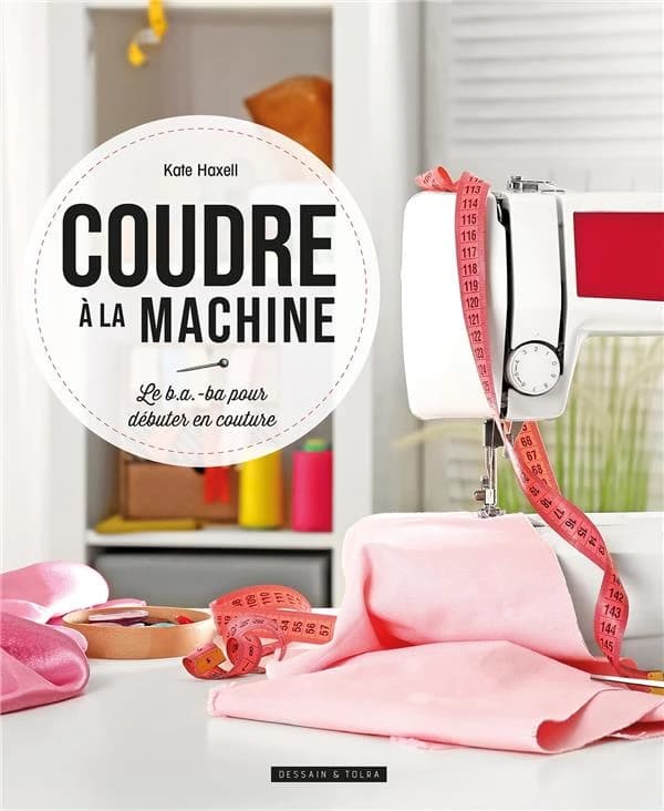 Coudre à la machine : le BA-ba pour débuter en couture