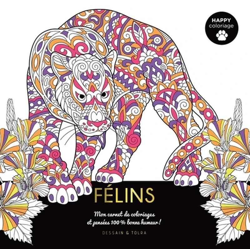 Félins : Happy coloriage : [Album à colorier]