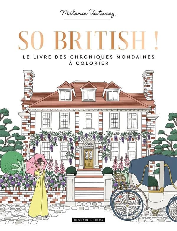 So British ! : le livre des chroniques mondaines à colorier : [Album à colorier]