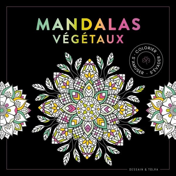 Mandalas végétaux : colorier, s'évader, s'amuser : [Album à colorier]