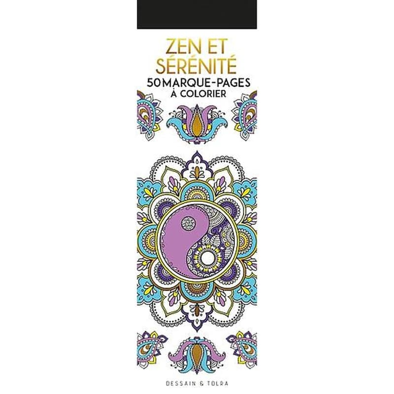 Zen et sérénité : 50 marque-pages à colorier