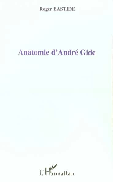 Anatomie d'André Gide