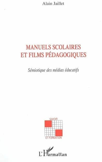 Manuels scolaires et films pédagogiques : sémiotique des médias éducatifs