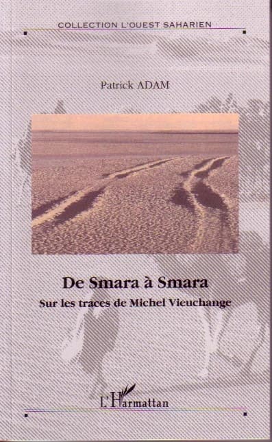 De Smara à Smara : sur les traces de Michel Vieuchange