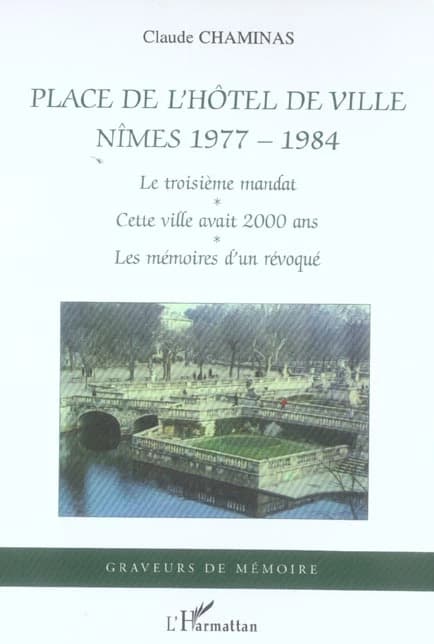 Place de l'Hôtel de Ville, Nîmes, 1965 - 1984