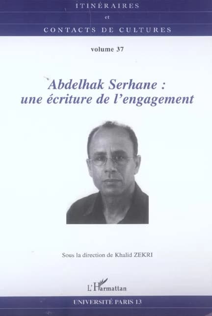 Abdelhak Serhane : une écriture de l'engagement