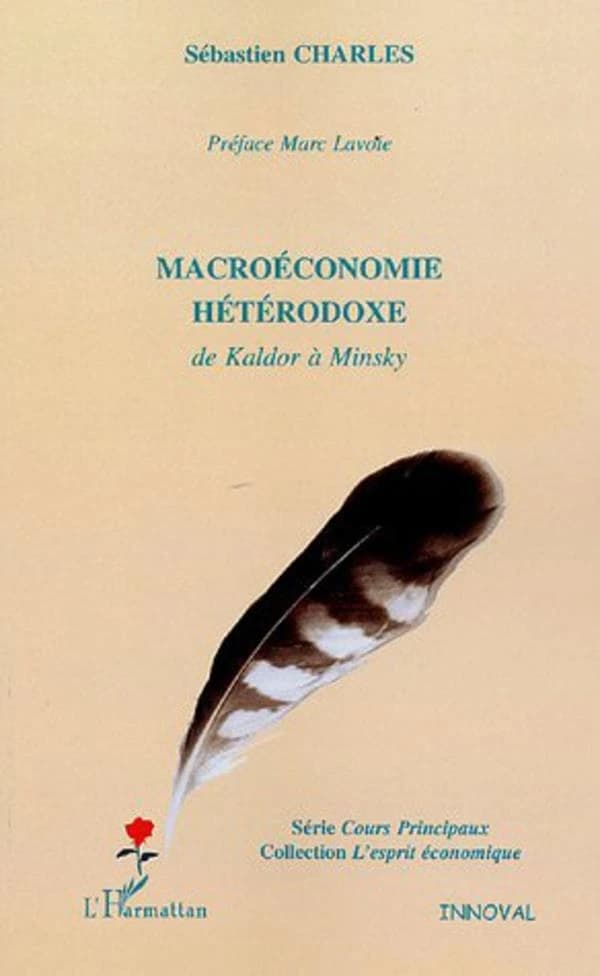 Macroéconomie hétérodoxe : de Kaldor à Minsky