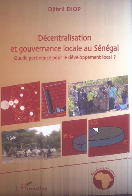 Décentralisation et gouvernance locale au Sénégal : quelle pertinence pour le développement local ?