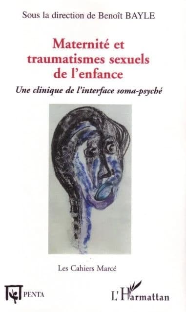 Maternité et traumatismes sexuels de l'enfance : une clinique de l'interface soma-psyché