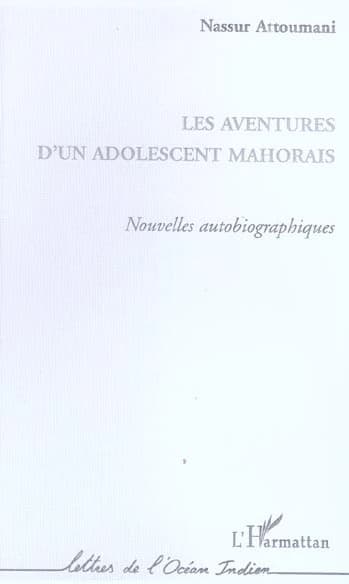 Les aventures d'un adolescent mahorais : nouvelles autobiographiques