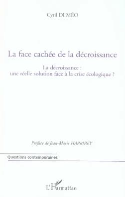 La face cachée de la décroissance : la décroissance, une réelle solution face à la crise écologique ?