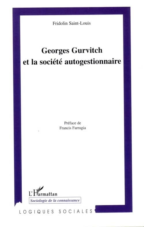 Georges Gurvitch et la société autogestionnaire