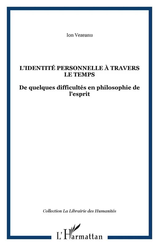 L'identité personnelle à travers le temps : de quelques difficultés en philosophie de l'esprit