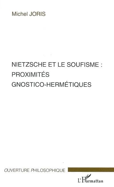 Nietzsche et le soufisme, proximités gnostico-hermétiques